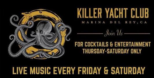 Killer Yacht Club sign featuring live music